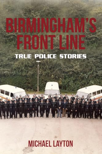 Beispielbild fr Birmingham's Front Line: True Police Stories zum Verkauf von Buchpark
