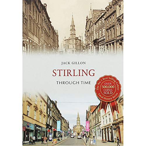 Stock image for Stirling Through Time for sale by Blackwell's