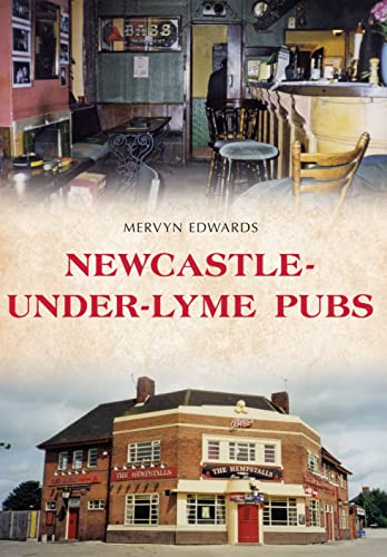 Stock image for Newcastle-Under-Lyme Pubs for sale by Blackwell's