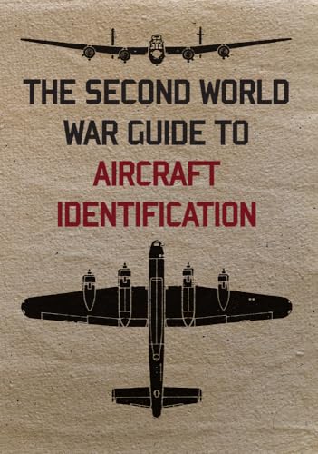 Beispielbild fr The Second World War Guide to Aircraft Identification zum Verkauf von Blackwell's