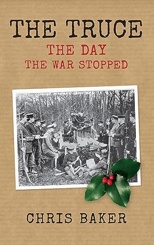Imagen de archivo de The Truce: The Day the War Stopped a la venta por WorldofBooks