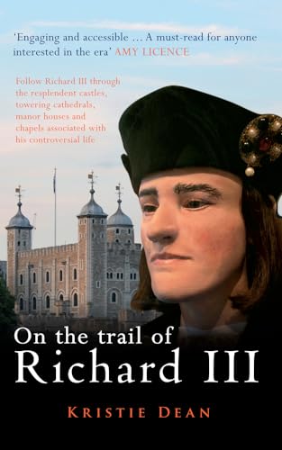 Stock image for On the Trail of Richard III for sale by Powell's Bookstores Chicago, ABAA