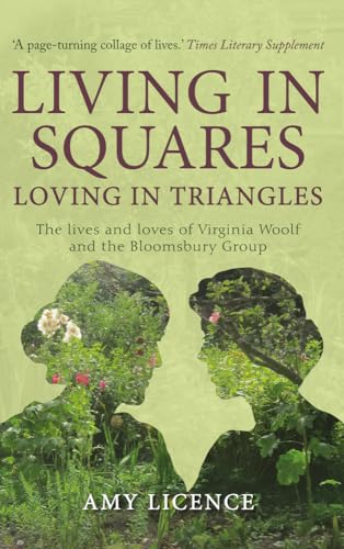 Imagen de archivo de Living in Squares, Loving in Triangles: The Lives and Loves of Viginia Woolf and the Bloomsbury Group a la venta por Russell Books