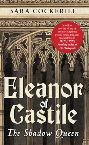 Stock image for Eleanor of Castile: The Shadow Queen for sale by WorldofBooks