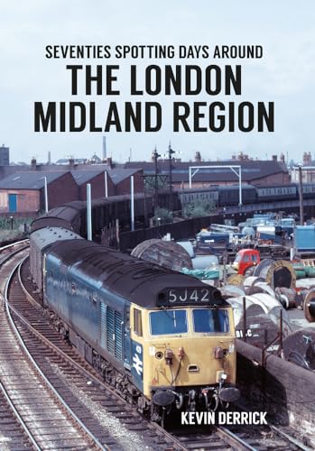Imagen de archivo de Seventies Spotting Days Around the London Midland Region a la venta por Blackwell's