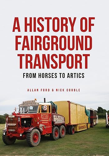 Stock image for A History of Fairground Transport for sale by Blackwell's