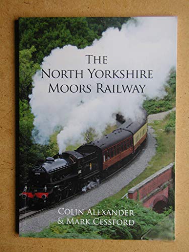 Stock image for The North Yorkshire Moors Railway for sale by Blackwell's
