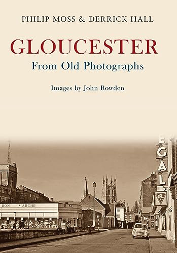 Beispielbild fr Gloucester from Old Photographs zum Verkauf von Blackwell's