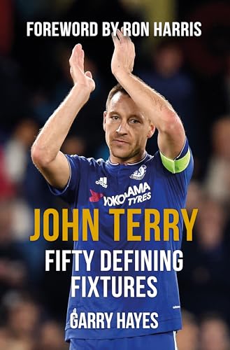 Stock image for John Terry Fifty Defining Fixtures for sale by Bahamut Media