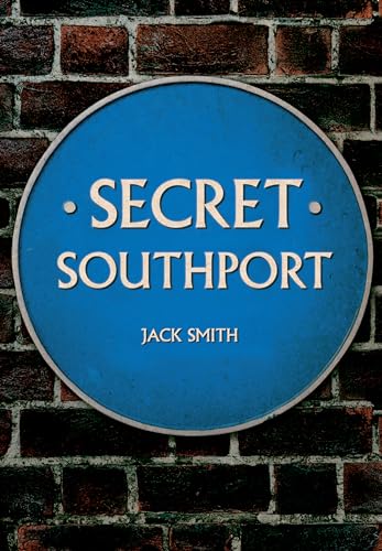 Stock image for Secret Southport for sale by Blackwell's