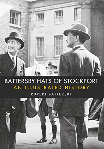 Stock image for Battersby Hats of Stockport for sale by Blackwell's