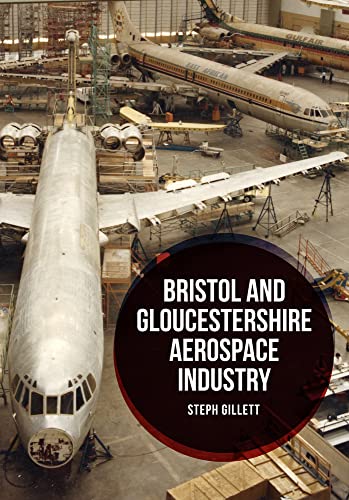 Beispielbild fr Bristol and Gloucestershire Aerospace Industry zum Verkauf von WorldofBooks