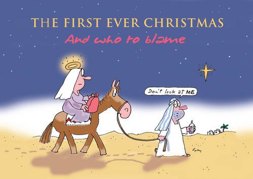 Beispielbild fr The First Ever Christmas: And Who to Blame zum Verkauf von WorldofBooks