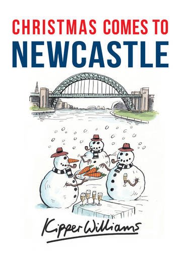 Stock image for Christmas Comes to Newcastle for sale by Blackwell's