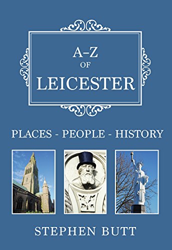 Imagen de archivo de A-Z of Leicester: Places-People-History a la venta por PlumCircle