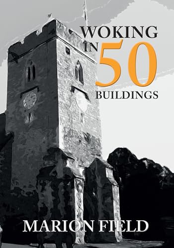 Beispielbild fr Woking in 50 Buildings zum Verkauf von WorldofBooks