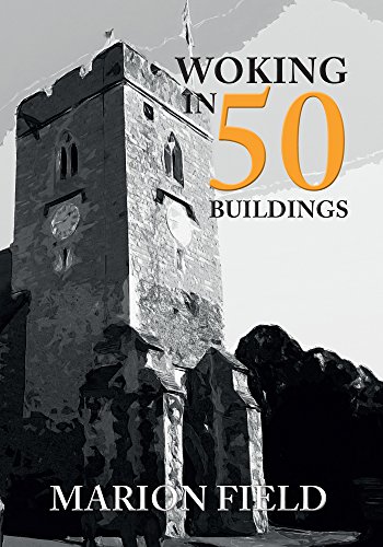 Stock image for Woking in 50 Buildings for sale by WorldofBooks