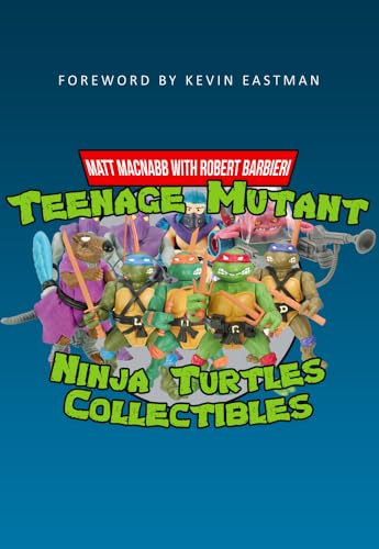 Stock image for Teenage Mutant Ninja Turtles Collectibles for sale by Ergodebooks