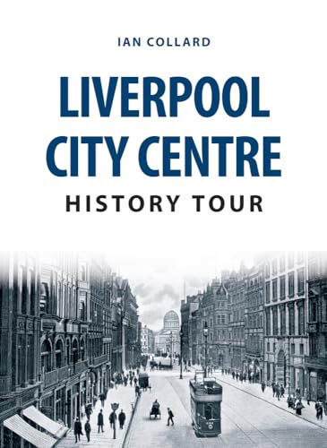 Stock image for Liverpool City Centre History Tour for sale by Revaluation Books