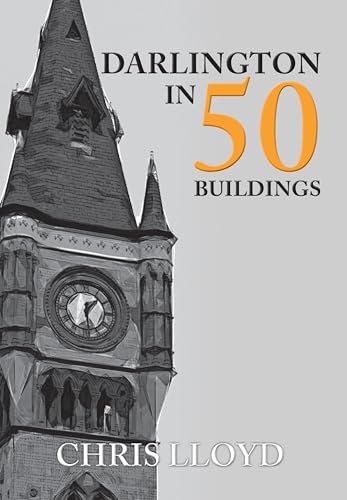 Beispielbild fr Darlington in 50 Buildings zum Verkauf von Blackwell's