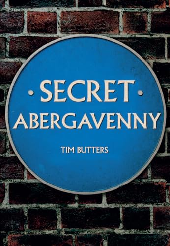 Beispielbild fr Secret Abergavenny zum Verkauf von Blackwell's