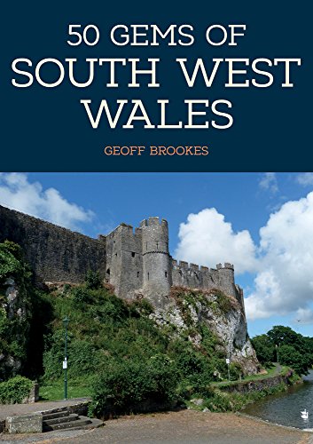 Imagen de archivo de 50 Gems of South West Wales: The History & Heritage of the Most Iconic Places a la venta por WorldofBooks