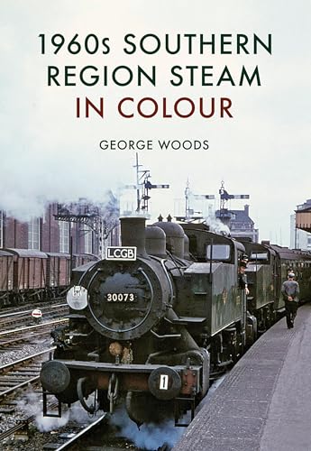 Stock image for 1960S Southern Region Steam in Colour for sale by Blackwell's