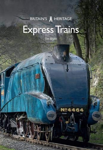 Beispielbild fr Express Trains (Britain's Heritage Series) zum Verkauf von Books From California