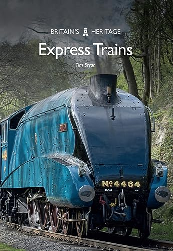 Stock image for Express Trains (Britain's Heritage Series) for sale by Books From California