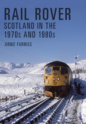 Stock image for Rail Rover. Scotland in the 1970S and 1980S for sale by Blackwell's