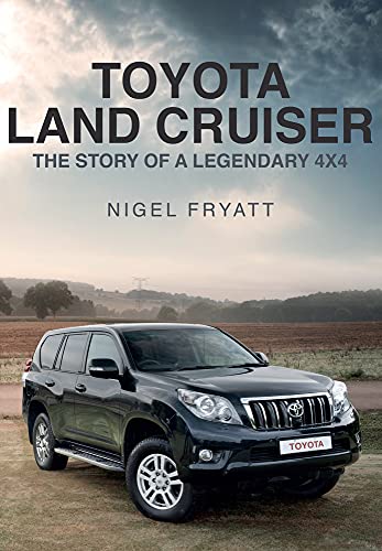 Imagen de archivo de Toyota Land Cruiser: The Story of a Legendary 4x4 a la venta por WorldofBooks