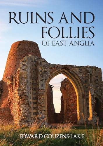 Stock image for Ruins and Follies of East Anglia for sale by WorldofBooks