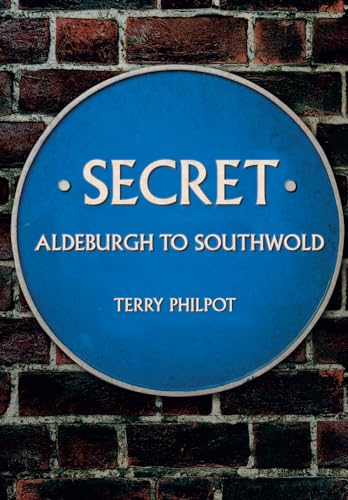 Stock image for Secret Aldeburgh to Southwold for sale by Blackwell's