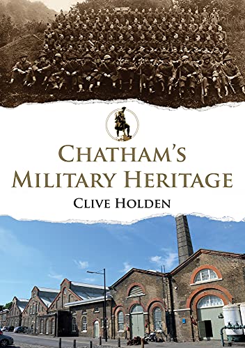 Beispielbild fr Chatham's Military Heritage zum Verkauf von WorldofBooks