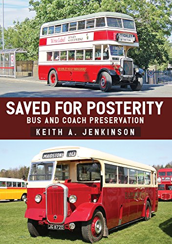 Imagen de archivo de Saved for Posterity: Bus and Coach Preservation a la venta por WorldofBooks