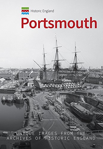 Beispielbild fr Historic England: Portsmouth: Unique Images from the Archives of Historic England zum Verkauf von WorldofBooks