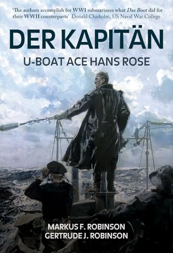 Beispielbild fr Der Kapitan: U-Boat Ace Hans Rose zum Verkauf von AwesomeBooks