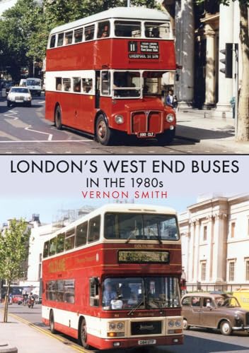 Beispielbild fr London's West End Buses in the 1980S zum Verkauf von Blackwell's