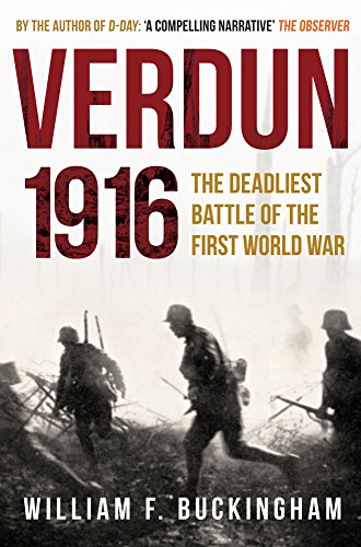 9781445677224: Verdun 1916: The Deadliest Battle of the First World War