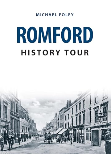 9781445677286: Romford History Tour