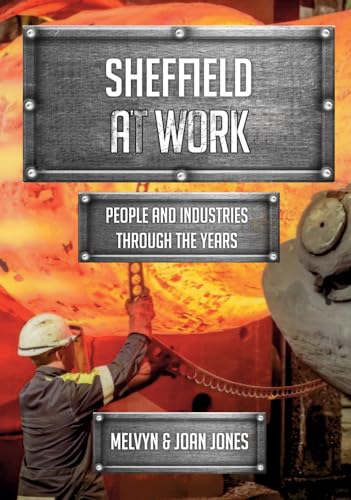 Stock image for Sheffield at Work for sale by Blackwell's