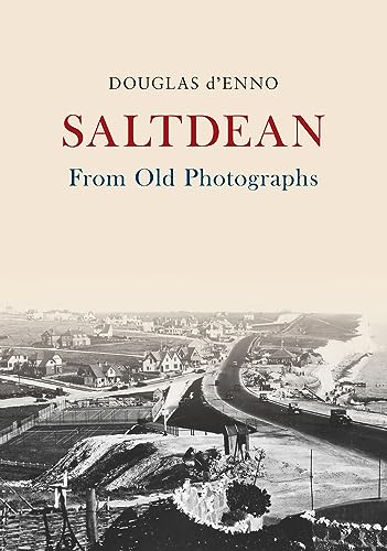 Imagen de archivo de Saltdean From Old Photographs a la venta por Revaluation Books