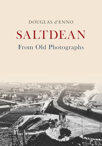 Stock image for Saltdean From Old Photographs for sale by GF Books, Inc.
