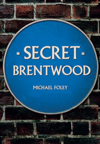 Stock image for Secret Brentwood for sale by Blackwell's