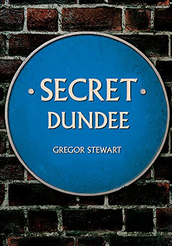 Stock image for Secret Dundee for sale by WorldofBooks