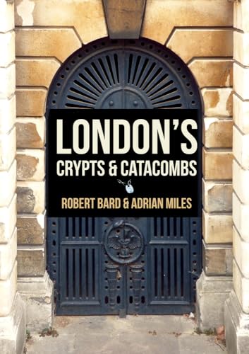 Beispielbild fr London's Crypts and Catacombs zum Verkauf von Blackwell's