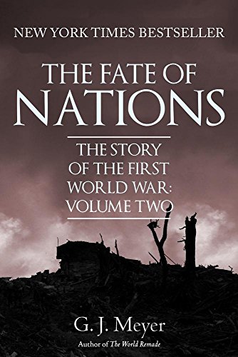 Beispielbild fr The Fate of Nations: The Story of the First World War, Volume Two zum Verkauf von WorldofBooks