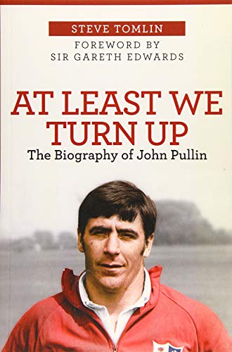 Stock image for At Least We Turn Up: The Biography of John Pullin for sale by ThriftBooks-Dallas