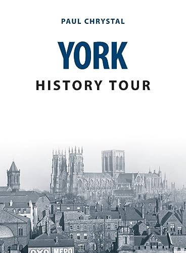 9781445681658: York History Tour