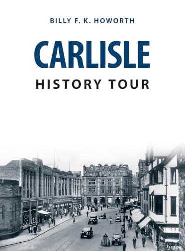 Beispielbild fr Carlisle History Tour zum Verkauf von WorldofBooks